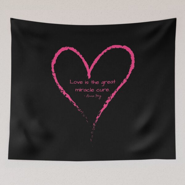 Item preview, Louise Hay Quote, Love is the great miracle cure, Heal Yourself designed and sold by MamaSweetea.