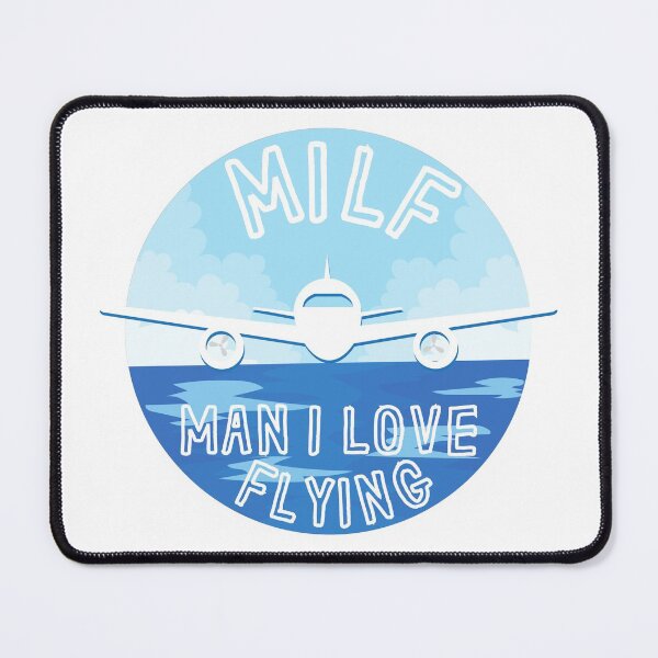 Item preview, MILF Man I Love Flying | Aeroplane | Airplane | Plane | Pilot designed and sold by itsokaybyme.