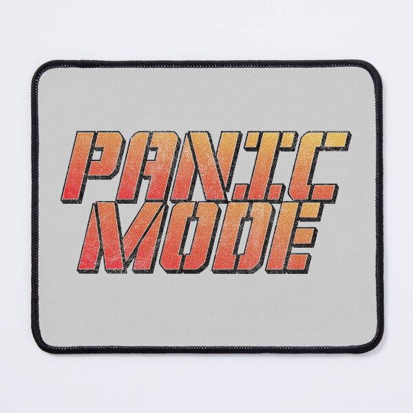 Item preview, PANIC MODE - funny stress worry sarcastic gym party work wedding planning designed and sold by Killer-Shirts.