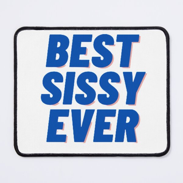 Item preview, Best Sissy Ever Essential T-shirt designed and sold by ThisisNana.