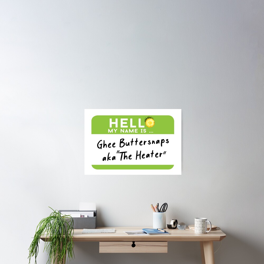 "Ghee Buttersnaps Name Tag" Poster for Sale by ToriKaer Redbubble
