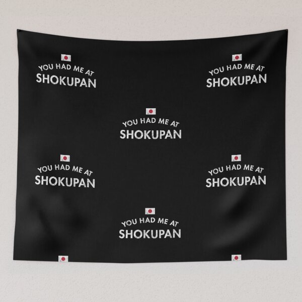 Item preview, You Had Me At Shokupan designed and sold by twHistory.