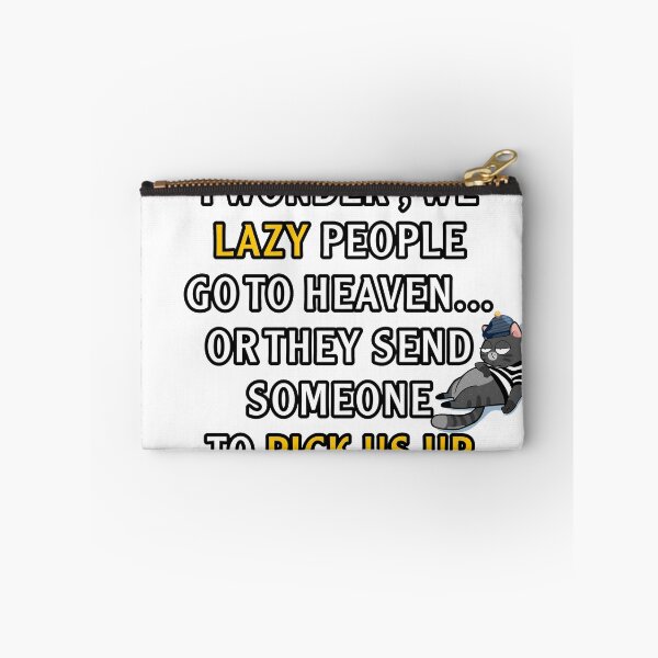 Item preview, I wonder we lazy people go to heaven or they send someone to pick us up designed and sold by AXIOM13.