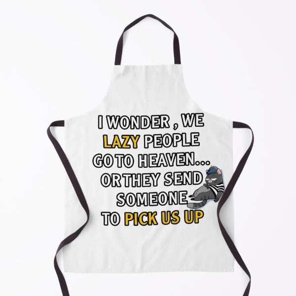 Item preview, I wonder we lazy people go to heaven or they send someone to pick us up designed and sold by AXIOM13.