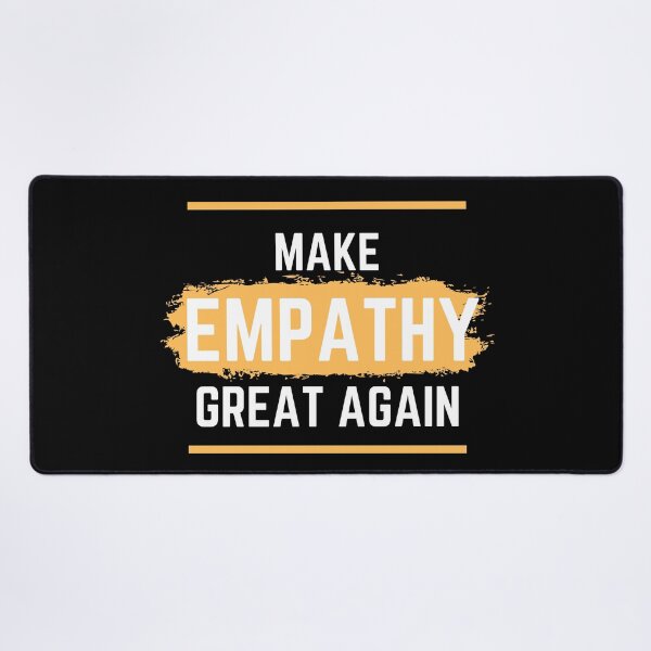 Item preview, Make Empathy Great Again designed and sold by spelina.