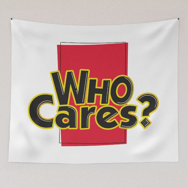 Item preview, Who Cares designed and sold by IDEZIGN2017.