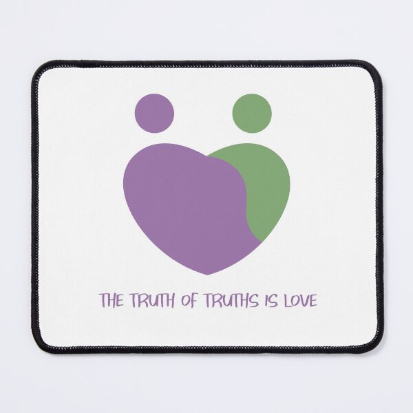 Item preview, "The Truth of Truths is Love" designed and sold by SweetLouiseTees.