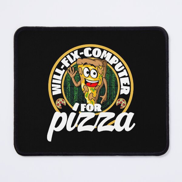 Item preview, Will fix computer for pizza designed and sold by FurioInc.