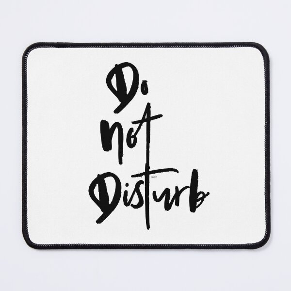 Item preview, Do Not Disturb designed and sold by MagpieMuddles.
