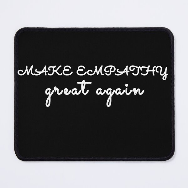 Item preview, Copy of make empathy great again designed and sold by animalstore11.