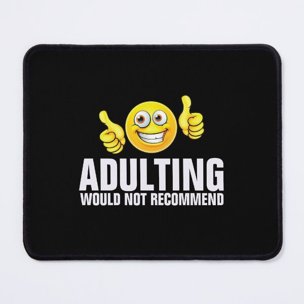 Item preview, Adulting Would Not Recommend designed and sold by empathylife.