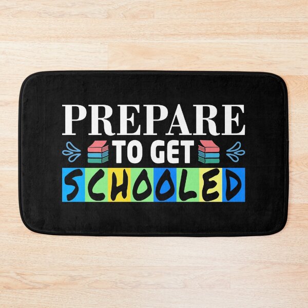 Item preview, Prepare To Get Schooled designed and sold by tw2us.