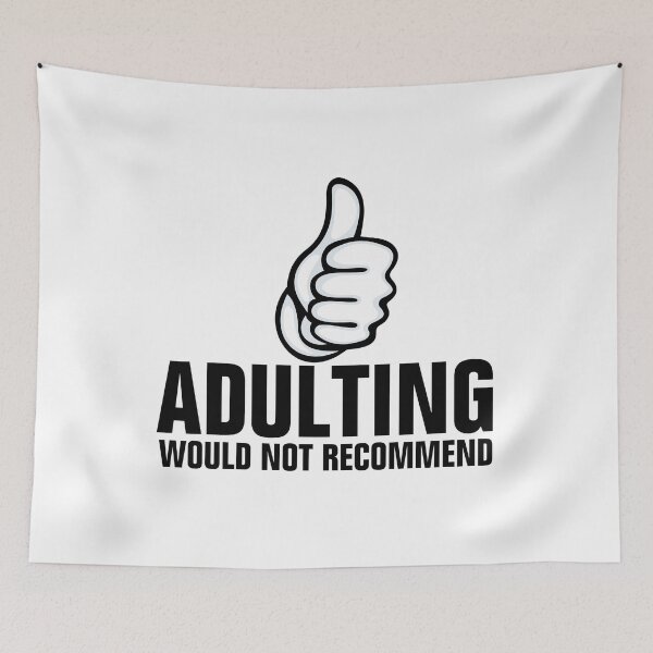 Item preview, Adulting Would Not Recommend humour designed and sold by empathylife.