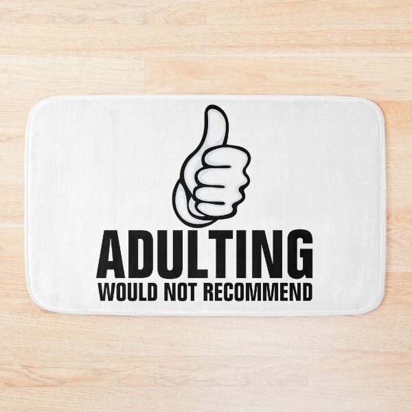 Item preview, Adulting Would Not Recommend humour designed and sold by empathylife.