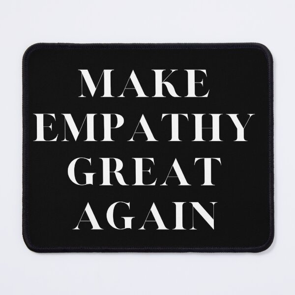 Item preview, Copy of Copy of Copy of make empathy great again designed and sold by animalstore11.
