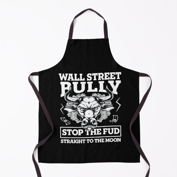 Item preview, Copy of Wall street Bully - Stop the FUD - To the moon designed and sold by Datblastedboy.