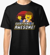 Everything is awesome! Classic T-Shirt