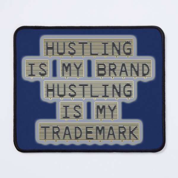 Item preview, Hustling is my brand Hustling is my trademark 01 by Code03. Cool t shirt designs. designed and sold by Code03.