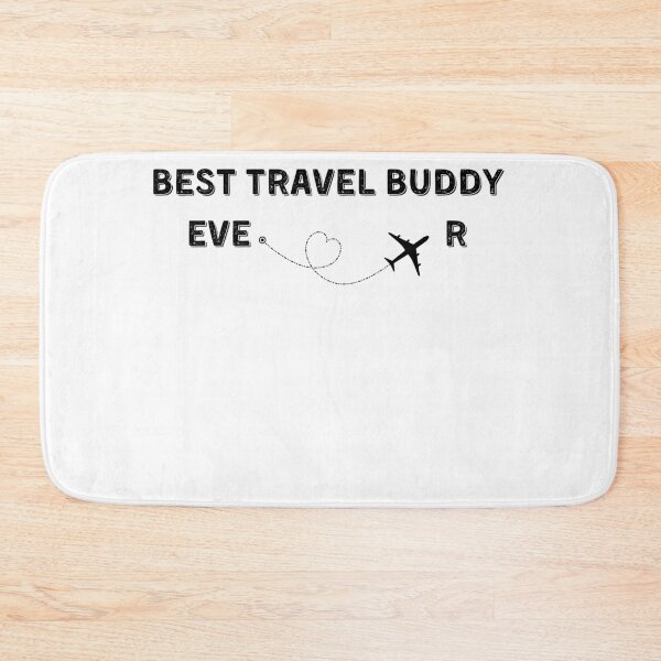 Item preview, Best Travel Buddy Ever Traveling Companion  designed and sold by RanirO.
