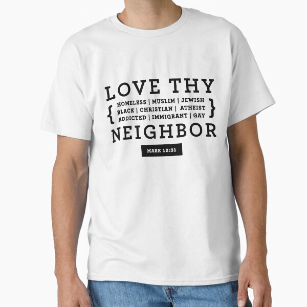 Item preview, Love Thy Neighbor designed and sold by BDCkim.