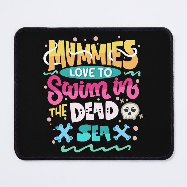 Item preview, Mummies Love To Swim In The Dead Sea - Halloween designed and sold by anziehend.