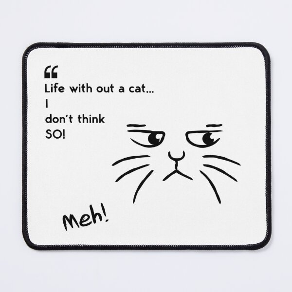 Item preview, Funny Meh cat - funny cat quote designed and sold by NathBros.