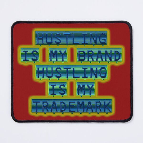 Item preview, Hustling is my brand Hustling is my Trademark 02 by Code03. Fye and cool t shirt designs. designed and sold by Code03.