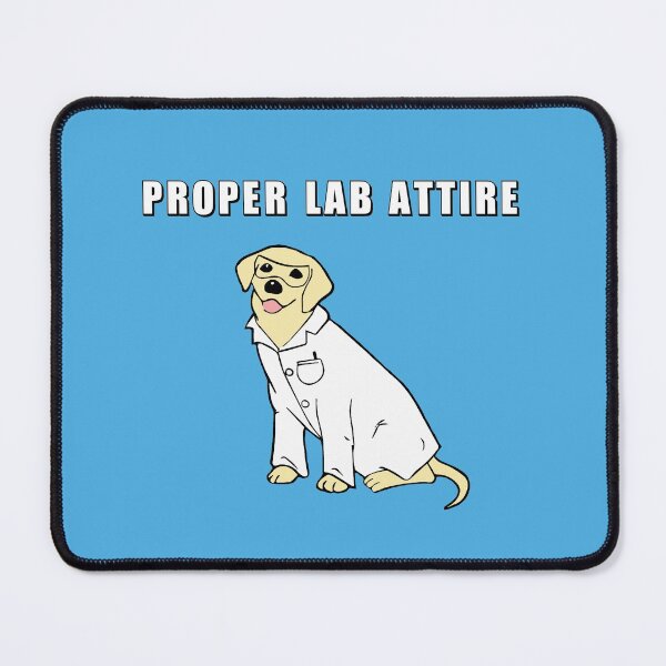 Item preview, Proper Lab Attire| Funny Lab Technician Gift  designed and sold by Nada18.