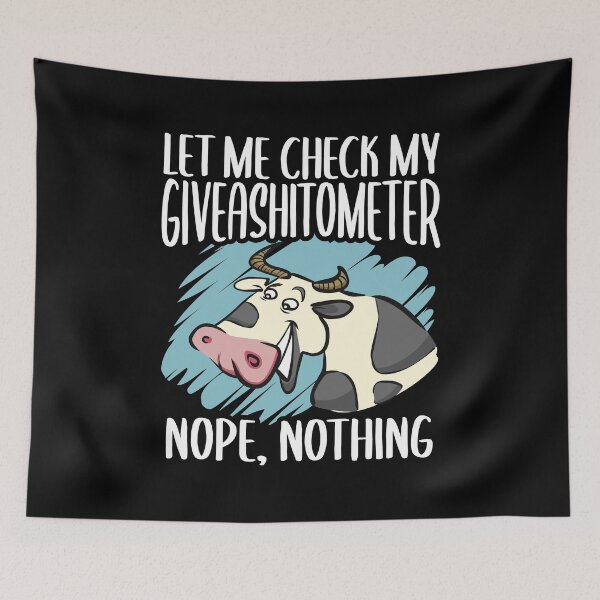 Item preview, Let me Check My Giveashitometer,  Cow Farm Farmer Life  designed and sold by Merchking1.
