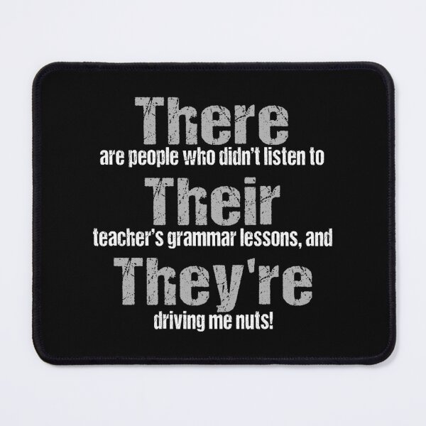 Item preview, There Their They're, English Grammar, Funny Teacher Educators Quotes designed and sold by Merchking1.