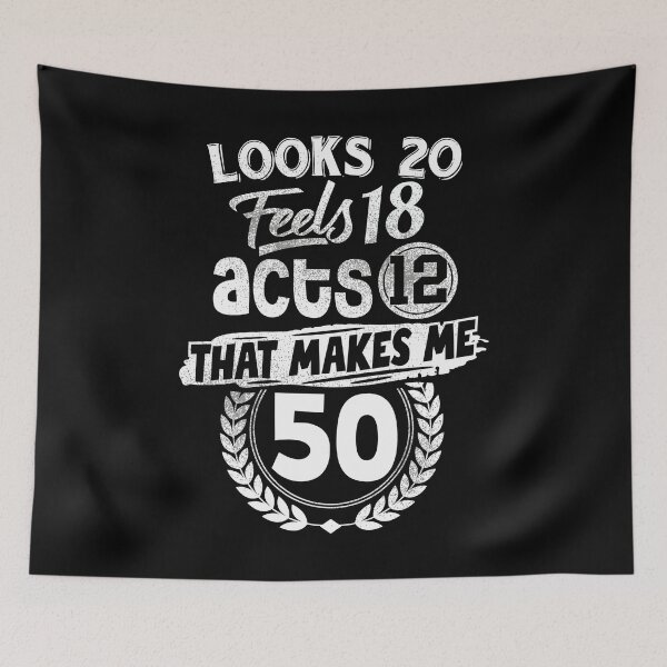 Item preview, Funny 50th Birthday Looks 20, Feels 18, and Acts 12 Wonderful Golden Years designed and sold by Merchking1.
