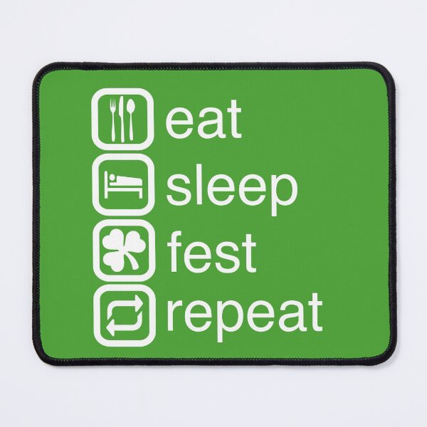 Item preview, Eat Sleep Irish Fest Repeat designed and sold by hailish.