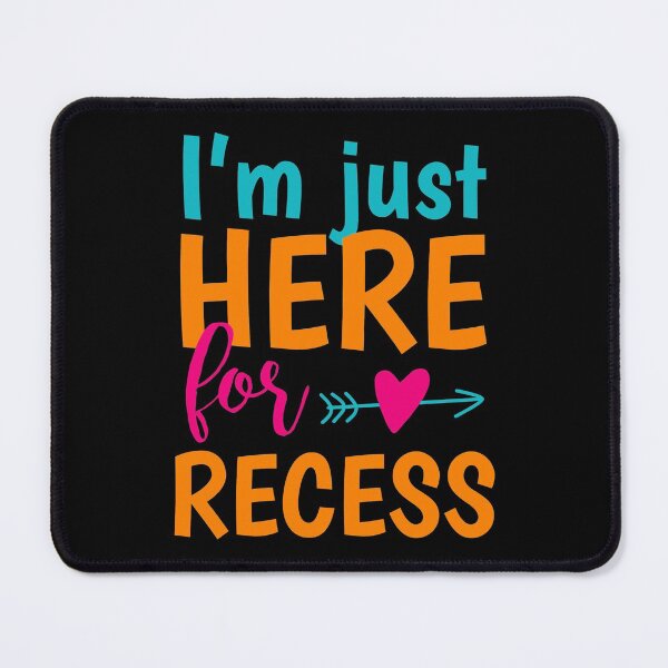 Item preview, I'm Just here for the Recess Back to School designed and sold by Merchking1.