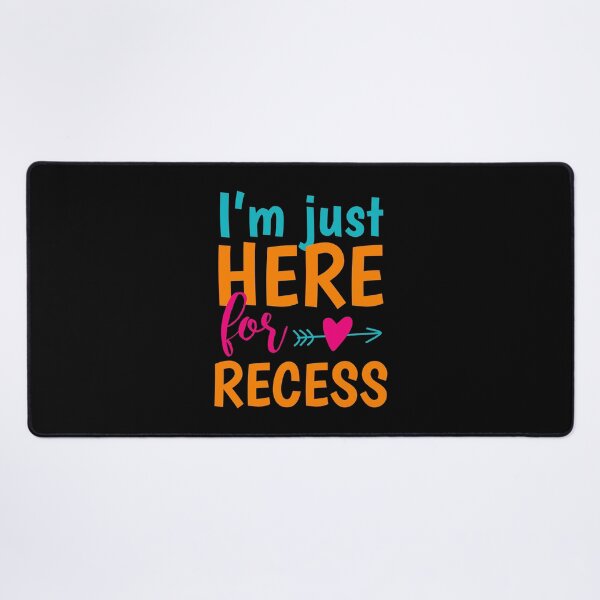 Item preview, I'm Just here for the Recess Back to School designed and sold by Merchking1.