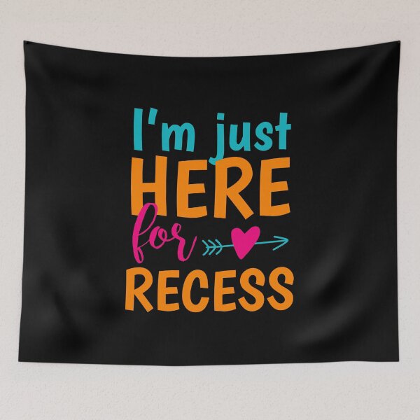 Item preview, I'm Just here for the Recess Back to School designed and sold by Merchking1.