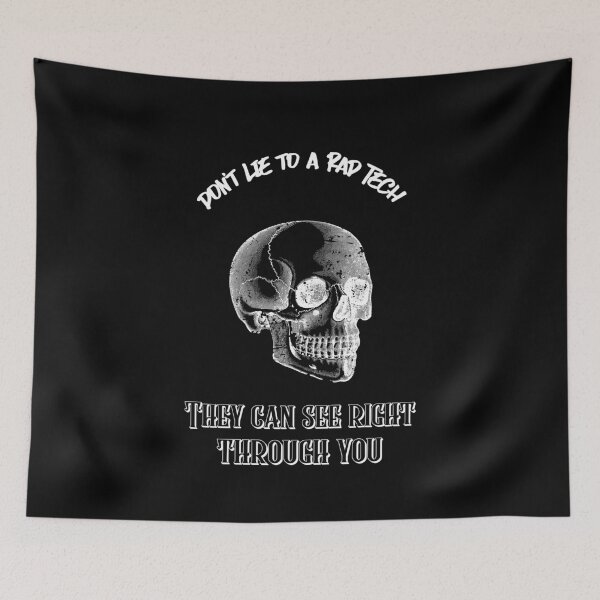 Item preview, Don't Lie to a Rad Tech, They Can See Right Through You | Funny Radiology Gift designed and sold by alseivert.