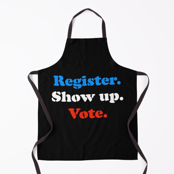 Item preview, Register Show Up Vote Voting Patriotic Election Awareness designed and sold by Merchking1.