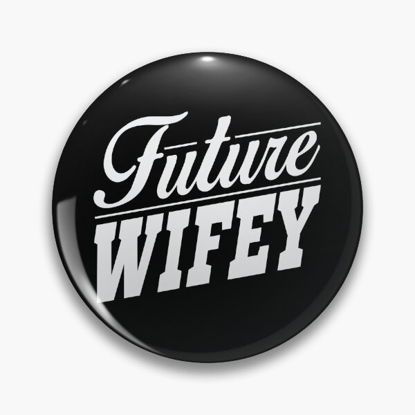 Item preview, Future Wifey designed and sold by Merchking1.