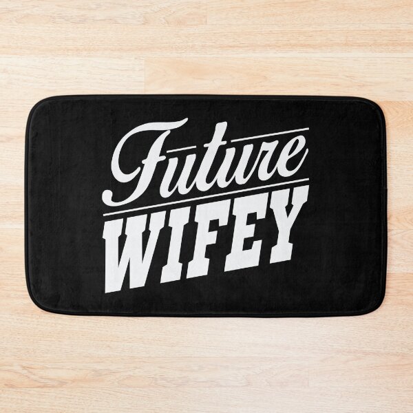 Item preview, Future Wifey designed and sold by Merchking1.