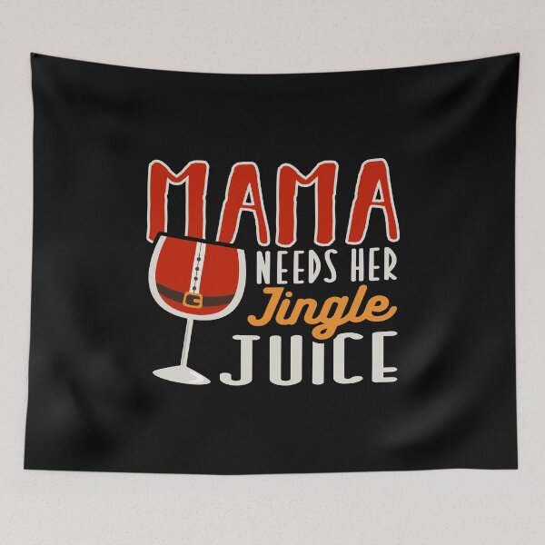 Item preview, Mama Needs Her Jingle Juice holiday vibes Wine Christmas designed and sold by Merchking1.