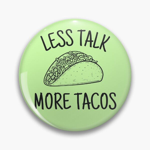 Item preview, Funny Less Talk More Tacos | Humorous and Amusing Graphic Design for Mexican Food Lovers, Black Lettering designed and sold by InkItStudio.