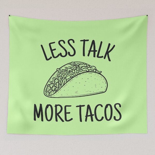 Item preview, Funny Less Talk More Tacos | Humorous and Amusing Graphic Design for Mexican Food Lovers, Black Lettering designed and sold by InkItStudio.
