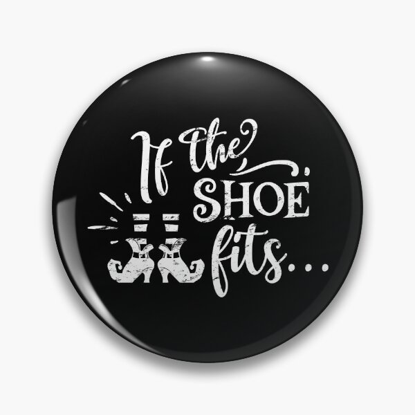 Item preview, If The Shoe Fits designed and sold by mdnrsakib.
