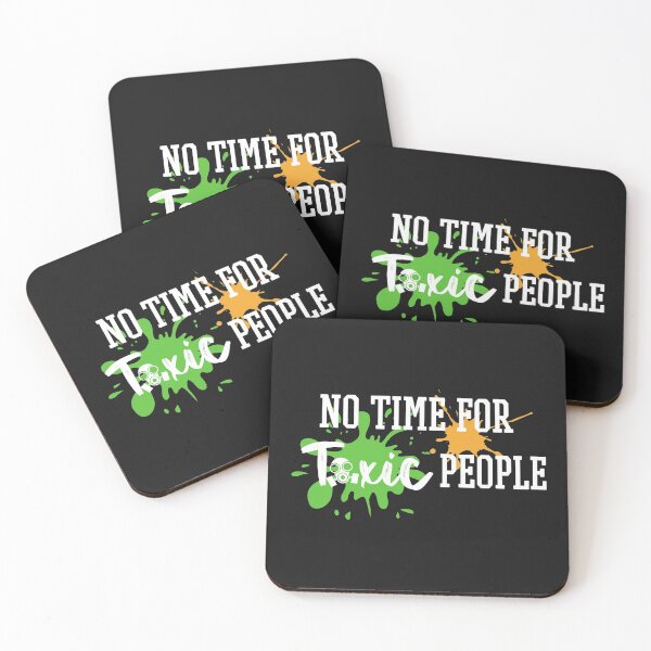 Item preview, No Time for Toxic People designed and sold by QlickDesign.