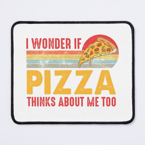 Item preview, Vintage I Wonder If Pizza Thinks About Me Too Food Lover designed and sold by Best Designer.