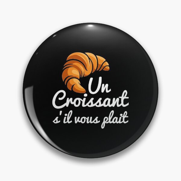 Item preview, French Croissant Day a Croissant Please Flaky Buttery Bakery Food designed and sold by Merchking1.