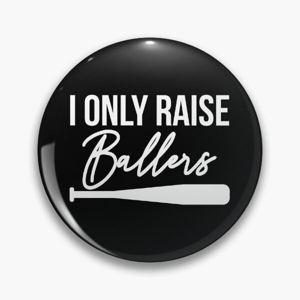 Item preview, I Only Raise Ballers designed and sold by franktact.
