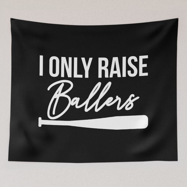 Item preview, I Only Raise Ballers designed and sold by franktact.