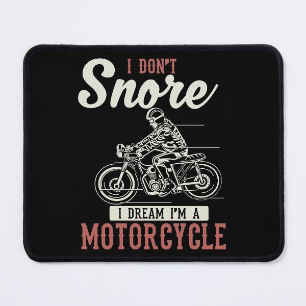 Item preview, I Don't Snore, I Dream I'm A Motorcycle Biker, Retro Vintage Motorcycle, I love Dirty Biker designed and sold by Merchking1.