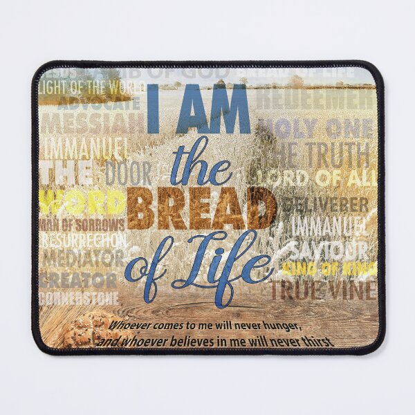 Item preview, I am the bread of life, Jesus said - John 6 : 35 - statement I Am designed and sold by MagaliC.